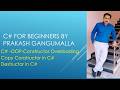 C# Basics by Prakash Gangumalla | C# tutorial for beginners | OOP4 Types of Constructors in C#