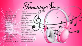 Friendship Songs (stand by me, Thats what friends are for, Tag-ulan, Awit Ng Barkada, I Turn To You)