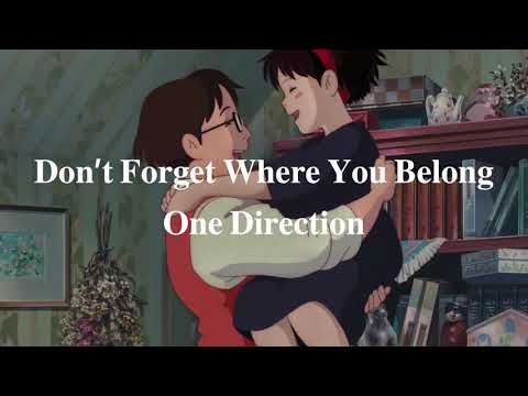 【歌詞和訳】Don't Forget Where You Belong - One Direction