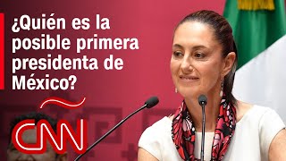 Quién Es Claudia Sheinbaum La Posible Primera Mujer Presidenta De México?