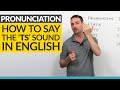 English Pronunciation: How to make the TS sound