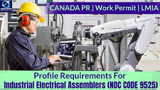 Assemblers(Electrical Motors)- Profile Description for Canada Work permit, LMIA & PR | NOC CODE 9525