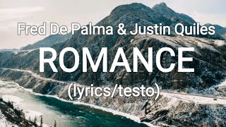 Fred De Palma & Justin Quiles - ROMANCE