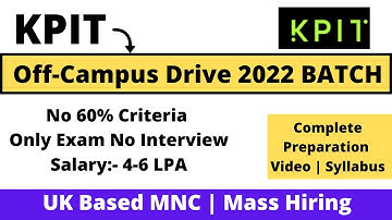 KPIT Off Campus Drive 2022 BATCH | NO Interview | 4-6 LPA | No 60% Criteria | Syllabus + Process