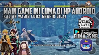 GILA KEREN! GAME DEMON SLAYER : Kimetsu No Yaiba Di Android 100%Real! screenshot 2