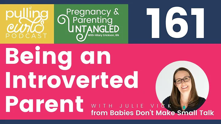 Being an Introverted Parent with Julie from Babies...