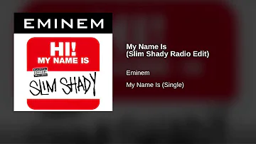 Eminem – My Name Is (Slim Shady Radio Edit) – My Name Is (Single)