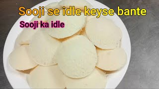 Sooji Ka Idli Recipe | Soft \& Instant Semolina Idli | Step-by-Step Guide | How to Make Sooji Idli