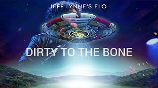 Electric Light Orchestra - Dirty To The Bone (Jeff Lynne&#39;s ELO) (DJ Mike G. Fixed EQ Mix)