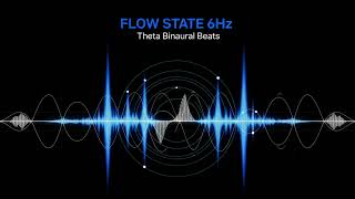 Flow State Music — 6Hz Theta Waves | Deep Focus Binaural Beats for Study &amp; Work | 1 Hour
