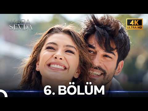 Kara Sevda 6. Bölüm (4K)