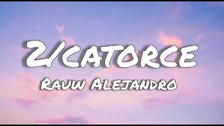 Rauw Alejandro - 2/catorce ( letras/lyrics)