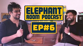 Elephant room podcast Ep#6 Ft. @adityanatrajan and @anandrathnam91