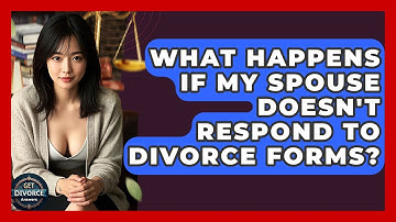 What Happens If My Spouse Doesn