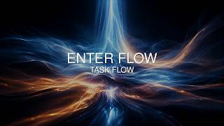 40Hz Flow State Music | Effortless Task Flow