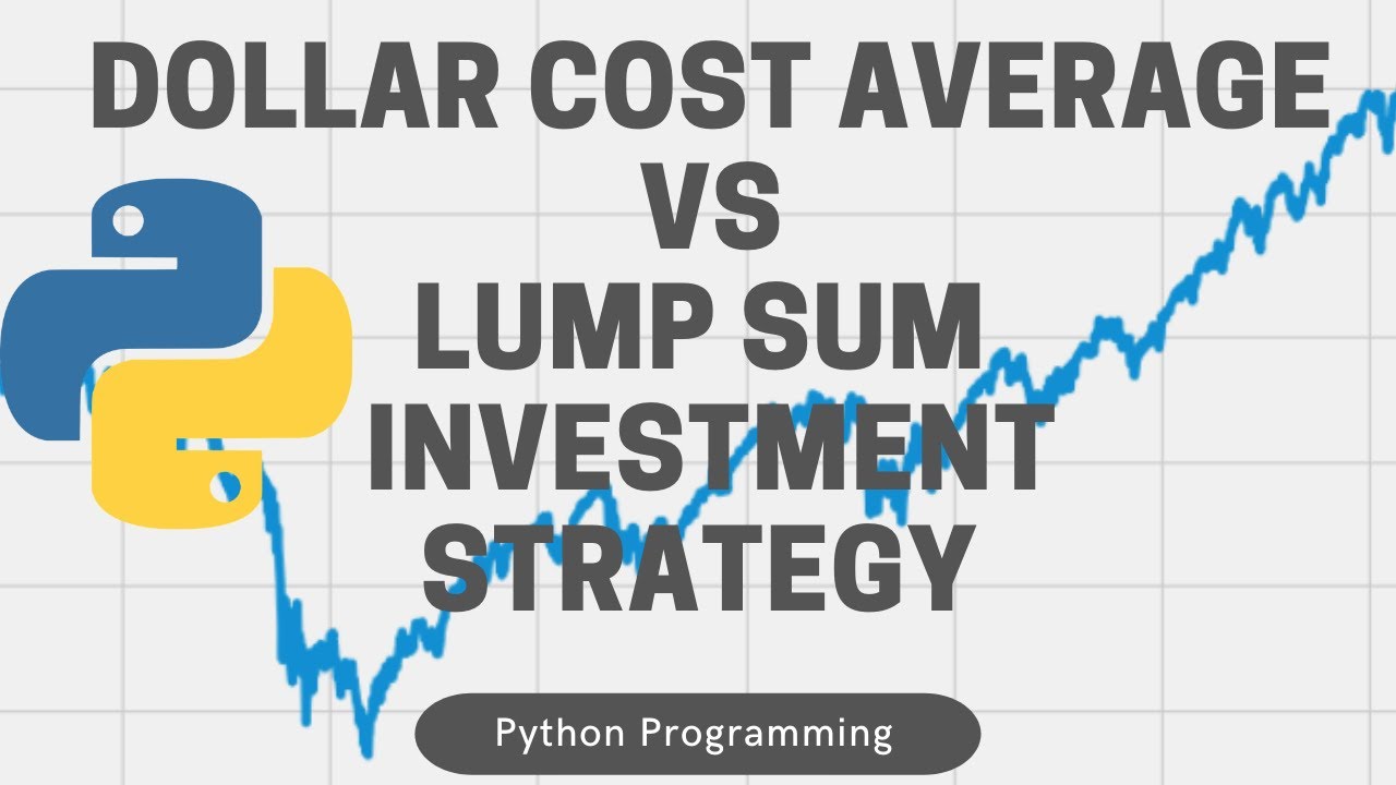 Dollar Cost Average Investment Strategy vs Lump Sum Investment Strategy ...