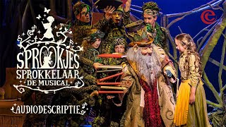 Sprookjessprokkelaar de musical met audiodescriptie  Efteling Musical