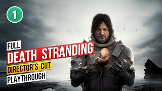 Death Stranding: Director's Cut - Full Playthrough - Part 1 of 16