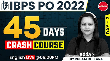 IBPS PO 2022 | ENGLISH | 45 DAYS Crash Course | Introduction Day 3 By Rupam Chikara