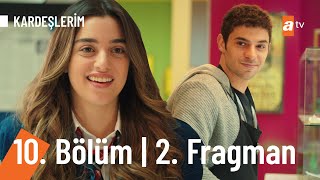 Kardeşlerim 10 Bölüm 2 Fragmanı Hayat Bildiği Gibi Gelsin