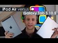 iPad Air versus Galaxy Tab S 10.5" il confronto di HDblog.it