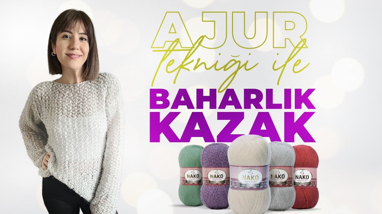 Ajur Tekniği I Baharlık Kazak