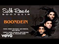 Boondein  silk route  official hindi pop song