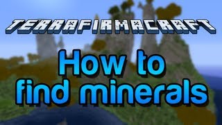 Zelkova's TerraFirmaCraft Guide: How to find minerals