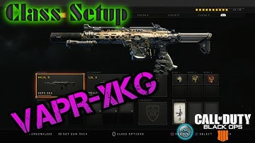 VAPR-XKG Best Class SetUp Ep.2 (Gun Guide) : Black Ops 4