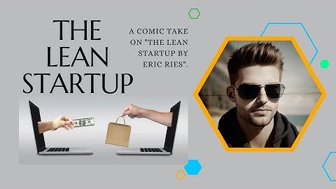 Mastering Startup Success: The Lean Startup Book Summary