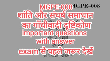 MGPE-008 शांति और संघर्ष समाधान का गाँधीवादी दृष्टिकोण, important questions with answer #important