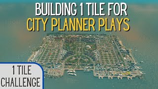 City Planner Plays 1 Tile Challenge Part 1 | Cities Skylines