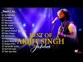 Best Of Arijit Singh 2024 Arijit Singh Hits Songs Mp3 Song