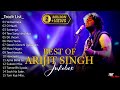 Best Of Arijit Singh 2024  Arijit Singh Hits Songs  Arijit Singh Jukebox Songs  Indian Songs