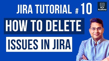 Jira Tutorial for Beginners #10 - How to Delete Issues in Jira