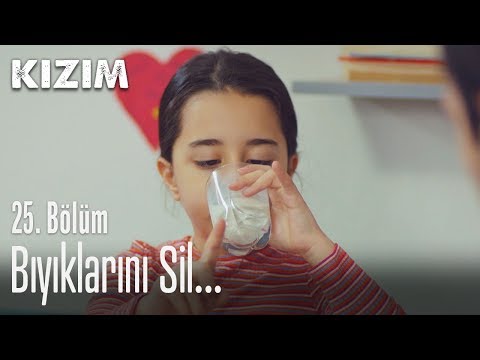 Bıyıklarını sil... - Kızım 25. Bölüm