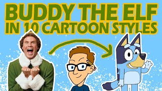 Buddy the Elf in 10 CARTOON STYLES