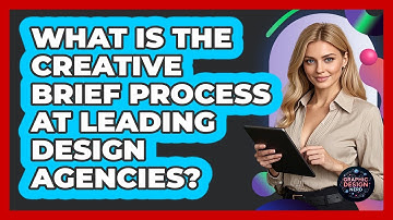 What Is The Creative Brief Process At Leading Design Agencies? - Graphic Design Nerd