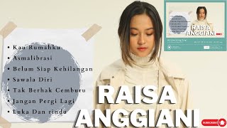 || Raisa Anggiani ' Kau Rumahku ' Full Album 2023 || Lagu Viral 2023 Viral Tiktok.