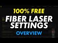 INFINITE 100% Free Fiber Laser Settings