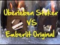 Uberleben Stoker VS Emberlit Original