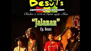 Video thumbnail of "Besuts "Jalanan" Jamming Session live Kedai Ngopi Akza"