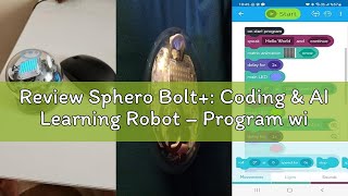 Review Sphero Bolt+: Coding & AI Learning Robot – Program with Draw, Blocks, Python & Javascript – A