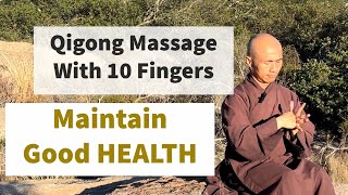 Maintain Good Health | 10-min Qigong Finger Massage (silent)