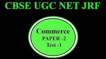 UGC NET JRF 2018 || Commerce Paper - 2 || Test Series Part - 1 (Questions)