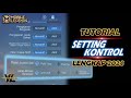 Tutorial settingan kontrol mobile legends terbaru 2024