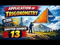 Class 10 Exercise 9.1 Question Number 13 Application of trigonometry ncert book 📚 class 10 Math's