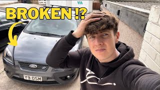 MY FORD FOCUS ST IS BROKEN !?