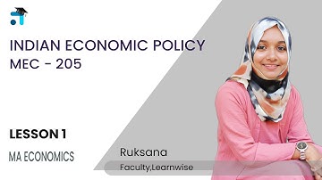 Lesson 1 (BLOCK I) | Indian Economic Policy | MEC 205 | MAEC | Kerala