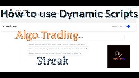 Complete Course Streak. Lecture 4. How to add Dynamic Scripts. Algo Trading for Beginners. HINDI
